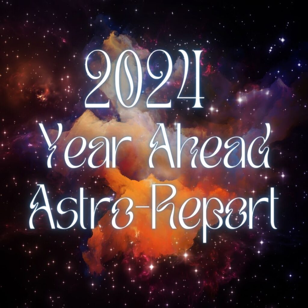 2024 Year Ahead Astrology Reports Diary Of A Faithful Scientist   2024 Year Ahead Main Image 1024x1024 